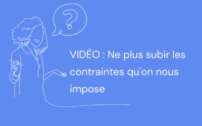 Libérez-vous des contraintes imposées : 3 clés pour être moins frustré et plus serein !