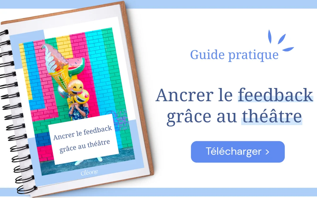 [Livre blanc] Ancrer le feedback grâce au théâtre